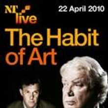 NT Live to Broadcast Alan Bennett's THE HABIT OF ART, Filmed In London 4/22